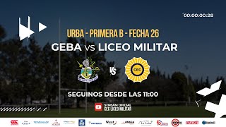 Primera B  Fecha 26  19 Octubre 2024  GEBA vs Liceo Militar [upl. by Mott]