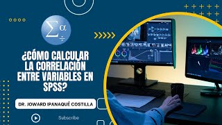 ¿Cómo calcular la correlación entre variables en SPSS [upl. by Sansen37]