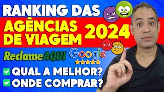 TOP 8 MELHORES AGÊNCIAS DE VIAGENS 2024 PARA COMPRAR PASSAGENS  RECLAME AQUI E GOOGLE AVALIAÇÕES [upl. by Notslar]