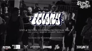 Felony Live  Return to Strength Festival Vol V HD [upl. by Suoirrad37]