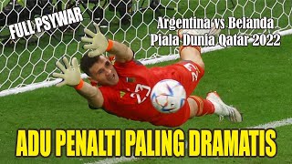 Full Psywar Adu Penalti Paling Dramatis Argentina vs Belanda World Cup 2022 dari Kamera Penonton [upl. by Schwejda]