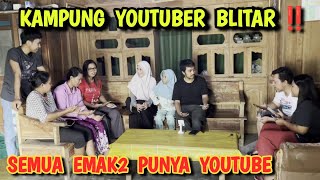 Kampung YOUTUBER Blitar ‼️ Emak2 semua jadi youtuber [upl. by Adahsar]