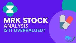 Is Merck Overvalued MRK Stock Analysis [upl. by Adela837]