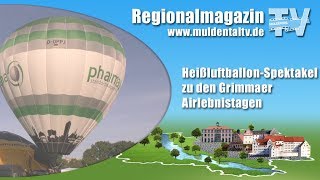 HeißluftballonSpektakel zu den Grimmaer Airlebnistagen [upl. by Aihsined]