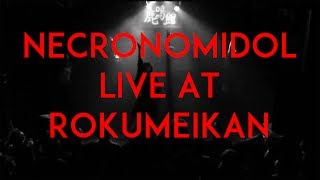 NECRONOMIDOL Live at Meguro ROKUMEIKAN April 9 2017 [upl. by Wauters]