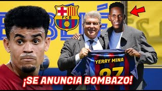 🚨LOCURA ¡SE ANUNCIA BOMBAZO INESPERADO YERRY MINA x BARCELONA DE NUEVO😱  ¿QUE PASA CON LUIS DIAZ [upl. by Manara]