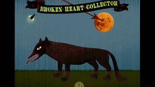 BrokenHeartCollector  Wolves [upl. by Lubba]