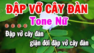 Karaoke Đập Vỡ Cây Đàn Tone Nữ Nhạc Sống Bolero Mới Chuẩn Nhất  Karaoke Tuyển Chọn [upl. by Harris496]