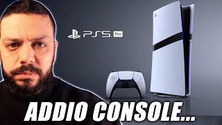 PS5 PRO LA FINE DELLE CONSOLE [upl. by Yecniuq231]