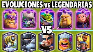 EVOLUCIONES vs LEGENDARIAS  CUAL ES MEJOR CALIDA de CLASH ROYALE [upl. by Pauletta230]