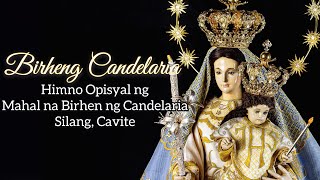 Birheng Candelaria with Lyrics Himno Opisyal ng Mahal na Birhen ng Candelaria  Silang Cavite [upl. by Assyle]