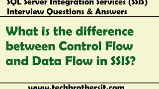 SSIS Interview Questions amp Answers  difference between Control Flow and Data Flow in SSIS [upl. by Esina684]