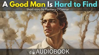 A Good Man Is Hard to Find by Flannery OConnor Full Audiobook Summary in English [upl. by Eelac758]