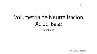 Ejercicios Resueltos de Química Analítica  Volumetría de Neutralización ÁcidoBase [upl. by Ahtiekahs]