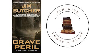 Jim Butcher  Grave Peril A Dresden Files Book Review  Tim With Tomes amp Tales [upl. by Hardin914]