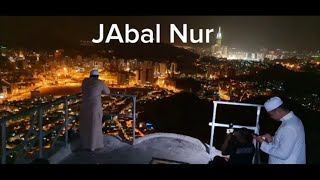 Jabal Noor Izzah Tour [upl. by Seth]