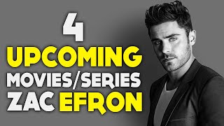 4 Upcoming Movies and Series For Zac Efron [upl. by Kcirddahc]