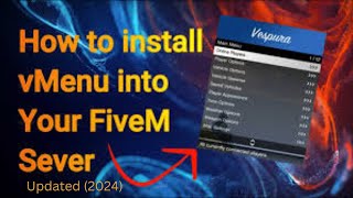 How to install vMenu into a FiveM Server 2024 Updated [upl. by Roseanne]