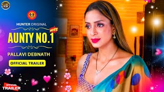 Aunty No 1 Official Trailer  Pallavi Debnath Upcoming Series Update  Surendra Tatawat [upl. by Harshman910]