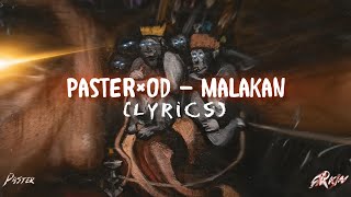 Paster — Malakan feat OD Lyrics [upl. by Hull127]