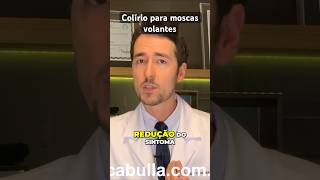 Tratamento das moscas volantes com colírio [upl. by Naleek]