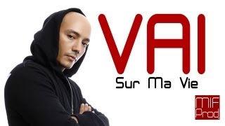 Vaï  Sur Ma Vie  Clip Officiel [upl. by Minta]