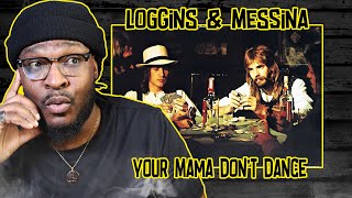 Loggins amp Messina  Your Mama Dont Dance REACTIONREVIEW [upl. by Atter]