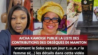 🛑 URGENT AICHA KAMOISE PUBLIE LA LISTE DES CONTRIBUTIONS DES OBSEQUES DE MAMITON [upl. by Sainana]