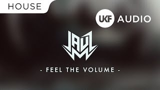 Jauz  Feel The Volume [upl. by Derdle]