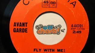 Avant Garde  Fly With Me ■ 45 RPM 1968 ■ OffTheCharts365 [upl. by Ajiram]