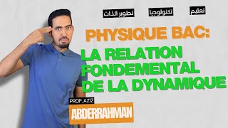 La Relation Fondamentale de La Dynamique 7C et 7D  Prof Aziz Abderrahman [upl. by Jehoash]