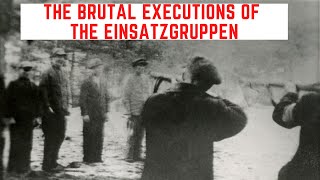 The BRUTAL Executions Of The Einsatzgruppen [upl. by Delmor]