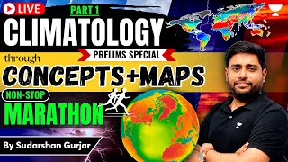 P1 Climatology Physical Geography through concepts amp maps  Prelims Revision 2023SudarshanGurjar [upl. by Trevorr]