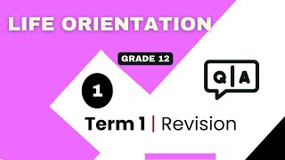 Life Orientation Grade 12  Term 1 Revision  Past exam Papers [upl. by Pietje]