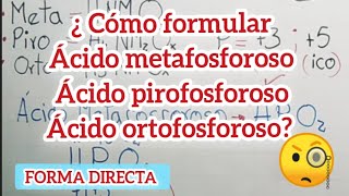 Ácido metafosforoso pirofosforoso ortofosforoso forma directa ácidos química quimicainorganica [upl. by Aielam]