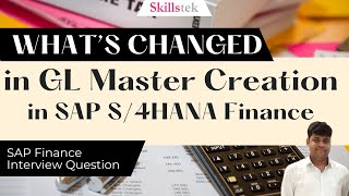 What has changed in GL Master Data Creation in SAP S4HANA Finance   SAP FICO Interview Question [upl. by Owens]