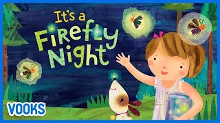 Read Aloud Kids Book Its A Firefly Night  Vooks Narrated Storybooks [upl. by Neetsyrk]