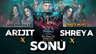 Arijit x Shreya x Sonu  Mere Dholna 30  Debos Music [upl. by Atsuj80]