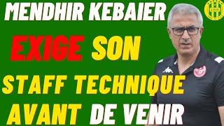 Jsk Mendhir Kebaier Exige Son Staff technique Avant De Venir A La Jskabylie 💚💛 [upl. by Doownyl]