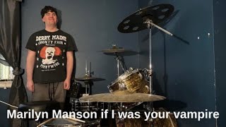 Marylin Manson Drum Cover If I Was Your Vampire  BY Jimmy Barr [upl. by Py350]