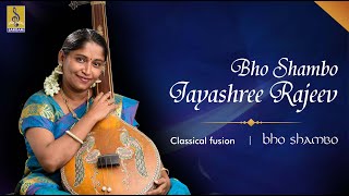 Bho Shambo Shivashambho  Classical Fusion by Jayashree Rajeev  Bho Shambho [upl. by Theobald684]