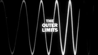 Classic TV Theme The Outer Limits two versions [upl. by Hairabez]