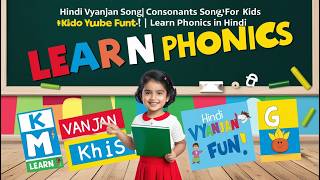 Hindi Vyanjan Song  Consonants Song for Kids  Learn Phonics in Hindi [upl. by Lamaaj]