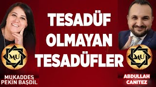 Tesadüf Olmayan Tesadüfler  Mukaddes Pekin Başdil amp Abdullah Canıtez [upl. by Gagnon]