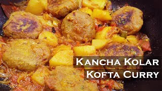 Kancha Kolar Kofta Curry recipe  Kofta recipe  Kofta curry recipe  Dry kofta recipe [upl. by Hunger]