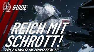 Mit Schrott zum Millionär SchrittfürSchritt Guide zu Reichtum mit Salvaging  Star Citizen [upl. by Coney]