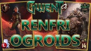 RENFRI OGROIDS IS OP  GWENT BANISHED SEASONAL EVENT MONSTERS DECK GUIDE [upl. by Ynitsed]