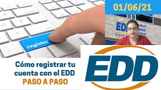 CA EDD Registra tu cuenta online PASO A PASO [upl. by Adniram]