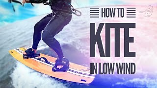 Kiteboarding in Light Winds Twintip Instruction [upl. by Rox]