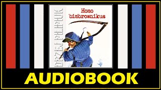 HOMO BIMBROWNIKUS  AUDIOBOOK MP3  Andrzej Pilipiuk  Opowiadania o Jakubie Wedrowyczu [upl. by Iduj]